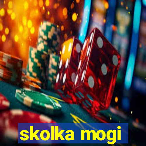 skolka mogi